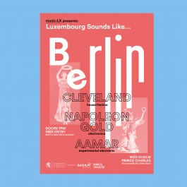 Music:lx Luxembourg sounds like berlin party Prince Charles Electronica House music 